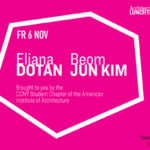 Eliana Dotan Beom Jun Kim Kim Lunchtime Lecture