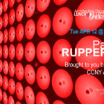 Paul Ruppert Lunchtime Lecture Spring 2022