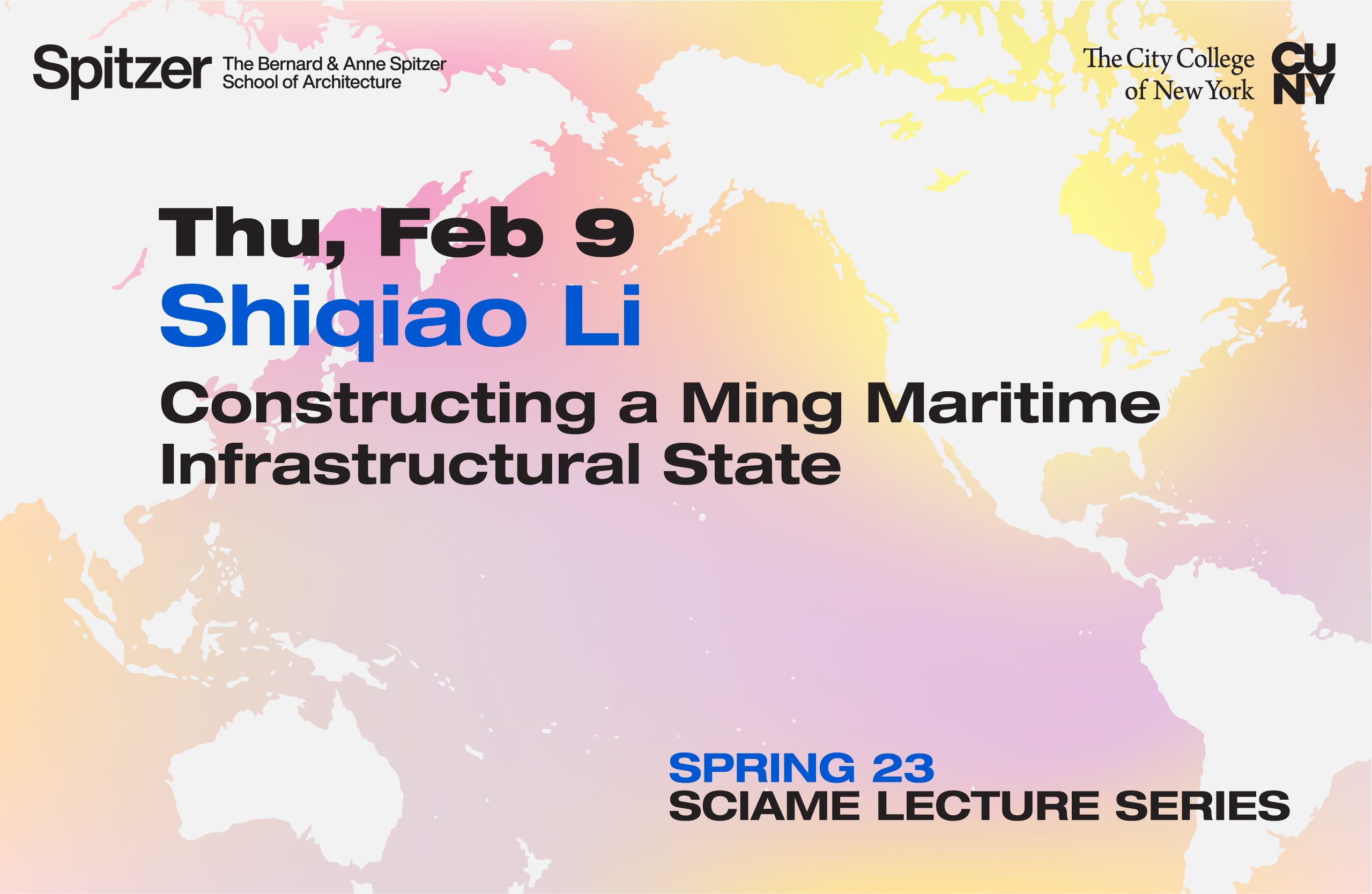 The Sciame Lecture flyer features a map of the world with a purple, pink, and orange background, along with black text detailing the lecture's information.