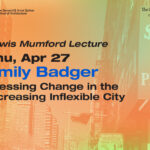 The Lewis Mumford Lecture flyer features a gradient orange background with black text detailing the lecture's information.