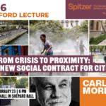 Promotional graphic for the 2026 Mumford Lecture at the Spitzer School of Architecture, CCNY. The title "FROM CRISIS TO PROXIMITY: A NEW SOCIAL CONTRACT FOR CITIES" is featured prominently over a collage of vibrant urban life scenes, including people walking, children playing in water fountains, and outdoor seating. The bottom section includes a portrait of the speaker, Carlos Moreno, and event details: Monday, February 23 at 6 PM in the Great Hall in Shepard Hall.