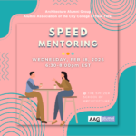 This graphic promotes a Speed Mentoring event hosted by the Architecture Alumni Group and the CCNY Alumni Association on Wednesday, February 18, 2026, from 6:30–8:00 PM EST. Set against a pink and teal abstract background, an illustration of two people talking at a table is paired with event details indicating the location as The Spitzer School of Architecture.